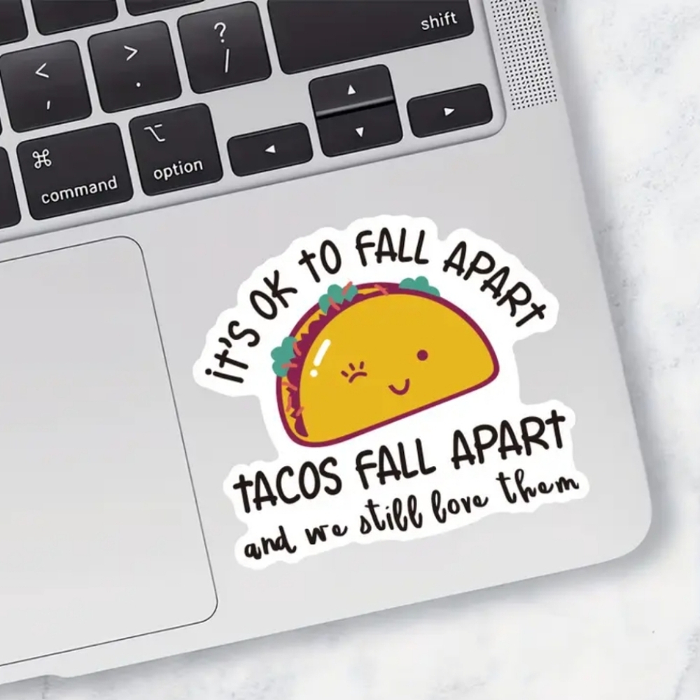 Inspirational Quotes Stickers, "Tacos Fall Apart" Vinyl Stickers‎ - NEW - Picture 4 of 4